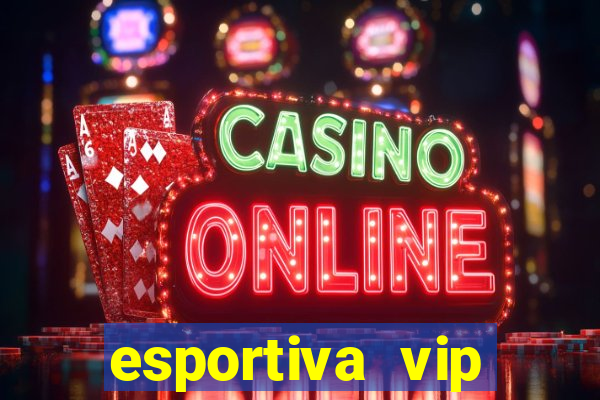 esportiva vip reclame aqui